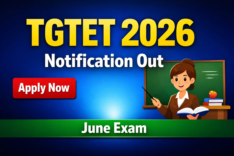 TGTET NOTIFICATION 2026 –  June 26 | Apply Now